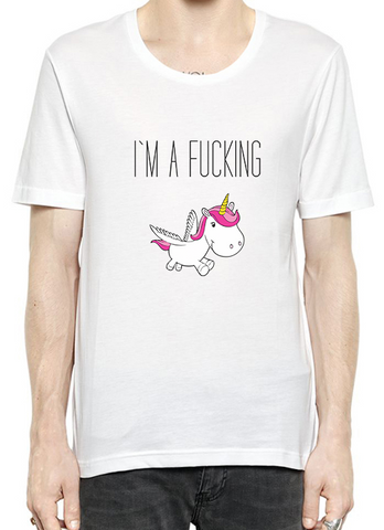 I'm A Fucking Unicorn T-Shirt