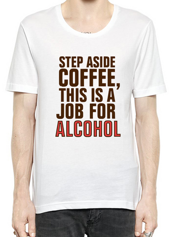 Step Aside Coffee T-Shirt